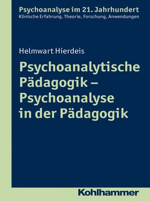 cover image of Psychoanalytische Pädagogik--Psychoanalyse in der Pädagogik